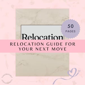 Könnte beinhalten: Ein Umzugsratgeber mit dem Wort "Relocation" in großer schwarzer Schrift. Der Ratgeber befindet sich auf weißem Hintergrund mit einem rosa Banner mit der Aufschrift "Relocation Guide for Your Next Move". Ein lila Abzeichen zeigt an, dass der Ratgeber 50 Seiten hat.