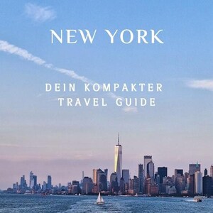 New York Travel Guide Kompakt PDF Digital Smartphone Mobil Maps NYC Reiseführer Manhattan USA Amerika Urlaubsplanung Urlaub Reise Tipps