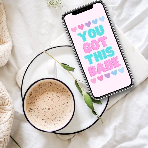 You Got This Babe Background for iPhone or Android, Phone Background Digital Download, Phone Wallpaper Phone Lock screen Girl Boss Wallpaper