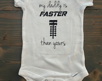 Drag Racing Baby Onesie - My Daddy is Faster than yours
