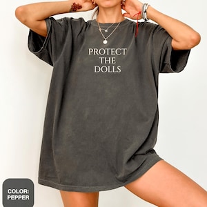 Protect The Dolls Comfort Colors Tee Human Rights Shirt Gender Equality Statement Equal Rights Shirt Feminism Activist Tshirt Feminist Gift