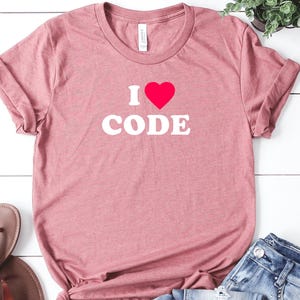 I Love Code Shirt Computer Code Programmer Gift For Coder Funny Coding Shirt Girl Coder Birthday Gift Software Engineer Programming Tshirt
