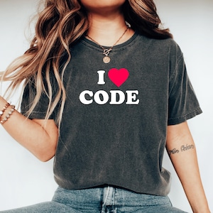 I Love Code Shirt Computer Code Programmer Gift For Coder Funny Coding Shirt Girl Coder Birthday Gift Software Engineer Programming Tshirt