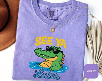 Bis später Gator Lustiges Komfort Farben Shirt Lustiges Alligator Shirt sarkastisches Wortspiel Shirt Freches Gator Tshirt Sommer Vibes Tee Party Liebhaber Geschenk