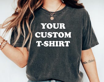 Camiseta con texto personalizado Camisetas personalizadas Regalo de camiseta personalizada Camiseta con texto personalizado Tu camiseta con texto personalizado Personaliza tu propio diseño personalizado