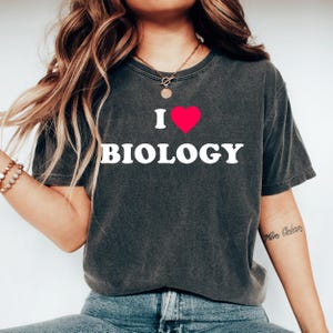 I Love Biology Shirt Heart Teaching Lovers T-Shirt I Love Biology Shirt Heart Teaching Lovers T-Shirt