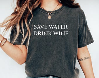 Ahorra agua, bebe vino, haz ejercicio. Camiseta divertida de cata de vinos para amantes del vino. Regalo para amantes del vino. Camiseta divertida para beber. Elegante y chic. Humor sobre alcohol.