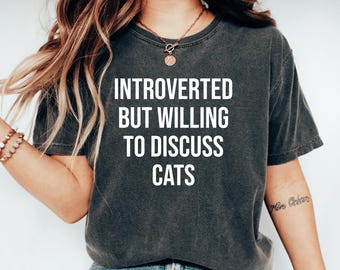 Funny Introverted Cat Lover Shirt Gift For Cat Mom Tshirt Crazy Cat Lady Tee Introvert Cat Dad Shirt Funny Introvert Gift For Cat Lover Gift