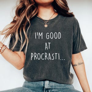 Procrastinate Shirt Funny Shirts With Sayings Procrastination Shirt Procrastinator Shirt Overthink Shirt Sarcastic Quotes Sassy Humor Tshirt