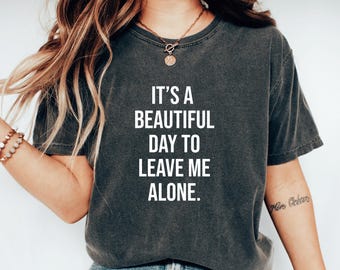 Camiseta divertida de "Déjame en paz", introvertida, con cita sarcástica y sin complejos, divertida, antisocial, con actitud sin filtro y club hogareño.