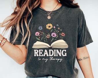 Reading Is My Therapy Shirt, Book Club Shirt, Book Themed Floral Shirts, Librarian Gift For Book Lover, Bookish Tshirt, Reading Bookworm Tee