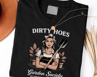 Dirty Hoes Garden Society Funny Gardener Vintage Gardening Shirt