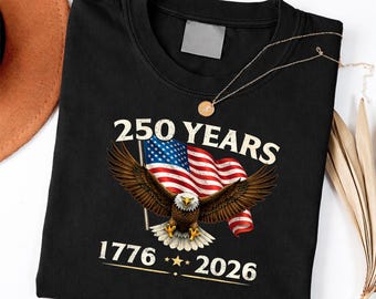 250 Years American 1776 2026 250th USA Birthday 4th of July shirt