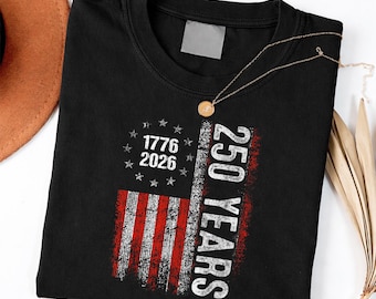250 Years American 1776 2026 250th USA Birthday 4th of July shirt