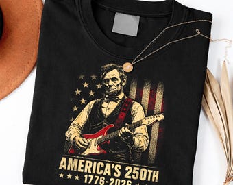 Abraham Lincoln Playing Guitar 4th July 250th Anniversary Shirt