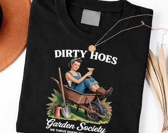 Dirty Hoes Garden Society Funny Gardener Vintage Gardening Shirt