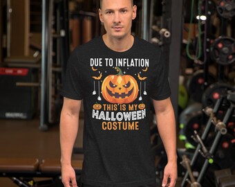 Due to Inflation This is My Funny Halloween Costume