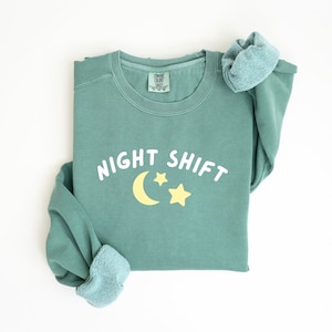 Night Shift Comfort Colors® Crewneck Sweatshirt | Night Shift Sweatshirt for Work | Perfect Gift for Night Shift Workers