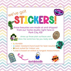 May include: We've got stickers! These stickers are made and shipped from our home studio in Park City, KS. They are durable, water resistant, and best suited for indoor use. The stickers are available in a variety of designs, including a pickle, a gnome, a mermaid, a duck, and a book.