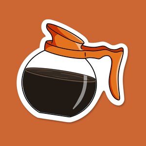 May include: A white sticker with a cartoon illustration of a glass coffee pot with a black coffee inside and an orange lid and handle.