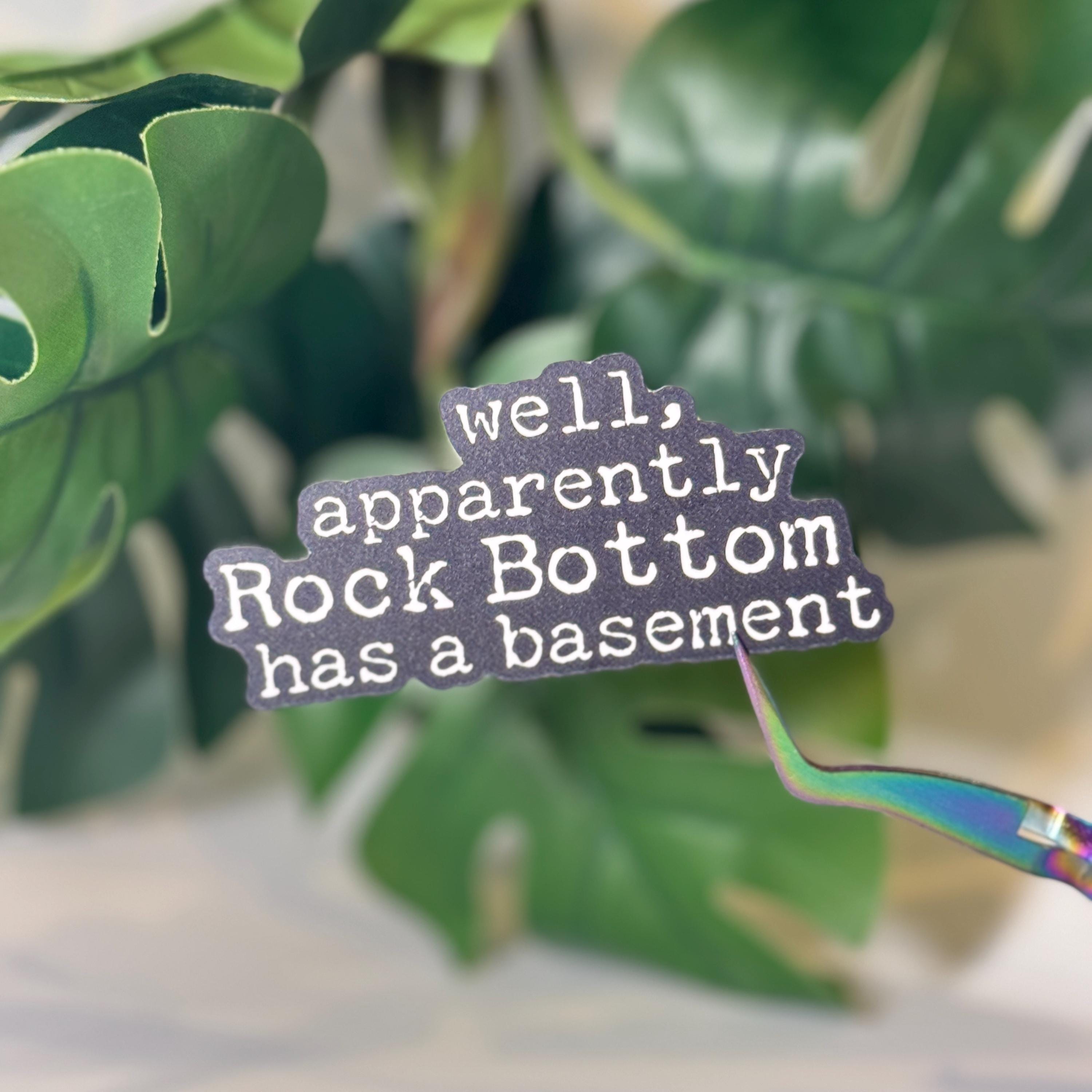 Rock Bottom Basement Sticker, Funny Sarcastic Decal - Etsy