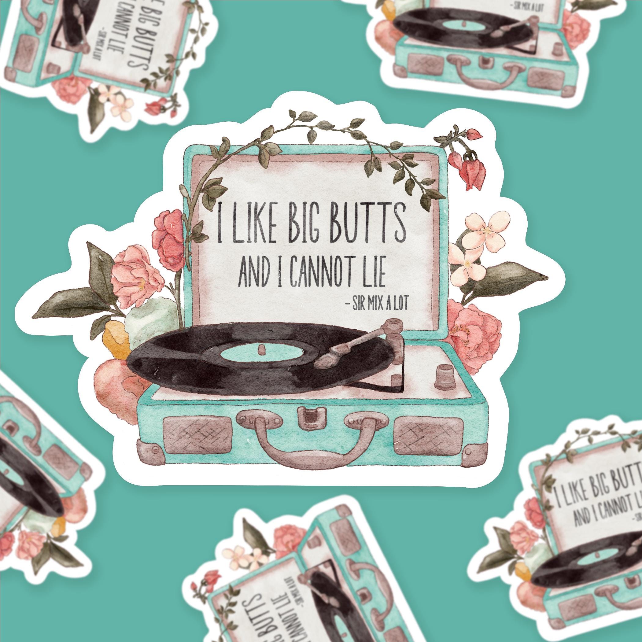 Floral Turntable "i Like Big Butts" Sticker, 90s Hip Hop Lyrics - Etsy