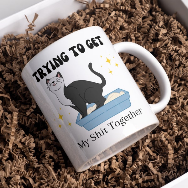 Tazza Trying to Get My Sh*t Together / Tazza in ceramica da 11 once / Tazza divertente / Tazza da caffè gatto / Regalo mamma gatto / Regalo papà gatto / Regalo volgare per gli amanti dei gatti