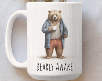 Bearly Awake Mug, Bear Mug, Funny Animal Mug, Funny Bear Mug, Bear-ly Awake, Punny Mug, Bear in Pajamas, Pajama Mug, 15 oz Bear Mug