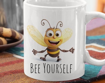 Bee Yourself Mug, Bee Mug, Insect Mug, Animal Mug, Funny Punny Mug, Pun Mug, Coffee Puns, Tea Pun, Be Yourself, Motivational Mug