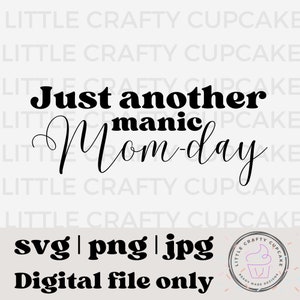 Manic Mom SVG | Funny Mom | Mom SVG