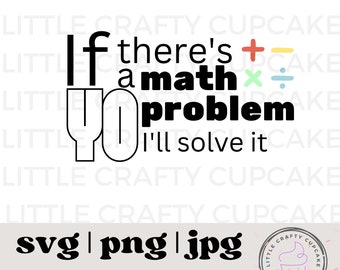 Math Problem SVG: Teacher Shirt Design (Digital Download)