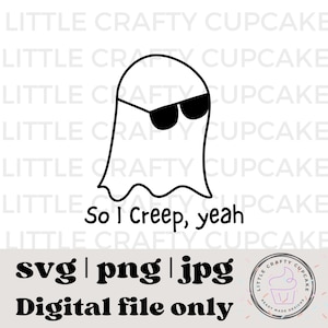 So I Creep SVG | Halloween SVG