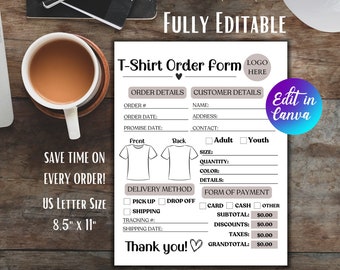 May include: A printable T-shirt order form with sections for order details, customer details, delivery method, and form of payment. The form is 8.5 inches by 11 inches and includes a logo placeholder, a heart, and the text "Edit in Canva".