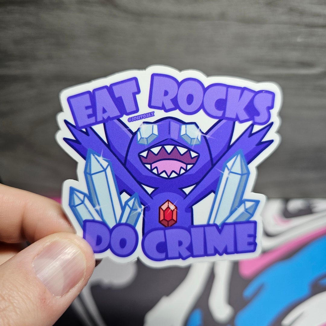 Eat Rocks Do Crime Sticker - Etsy