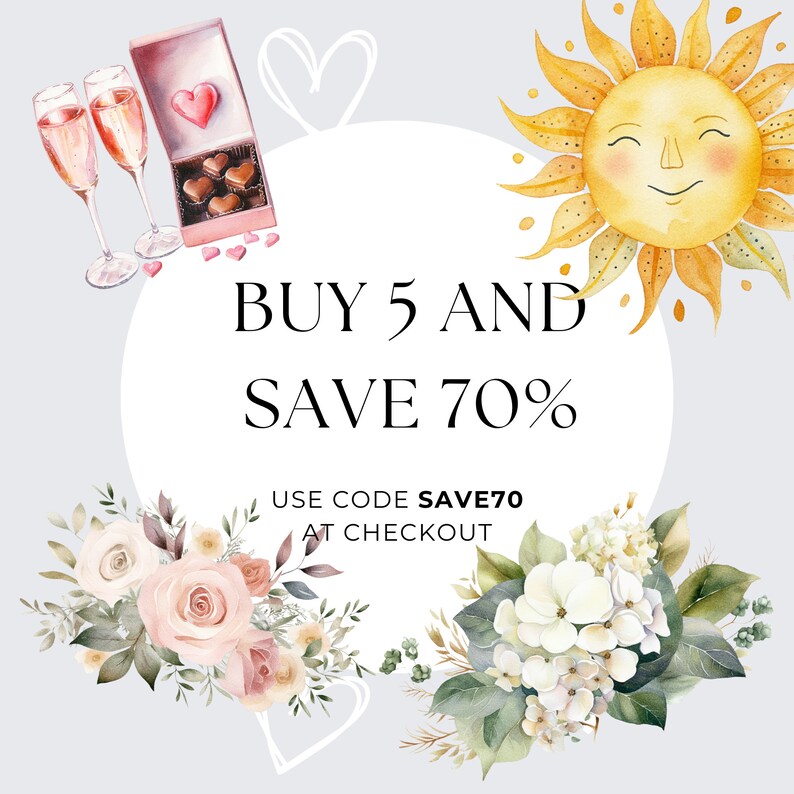 Puede incluir: Una ilustraci&oacute;n de acuarela de un sol con una cara sonriente, dos copas de champ&aacute;n, una caja de chocolates y arreglos florales. El texto "BUY 5 AND SAVE 70%" est&aacute; escrito en texto negro. Debajo del texto est&aacute; "USE CODE SAVE70 AT CHECKOUT".