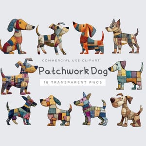 May include: A selection of patchwork dog illustrations in various colours. Each dog is made from different fabric patterns, including blue, red, yellow, and green. The text "Patchwork Dog" and "18 Transparent PNGs" are also visible.