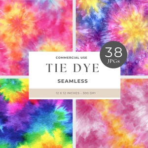 May include: A digital collection of tie-dye seamless patterns in vibrant colours, including pink, yellow, blue, and green. The image includes the text "COMMERCIAL USE", "TIE DYE", "SEAMLESS", and "12 x 12 INCHES - 300 DPI". There are 38 JPGs.