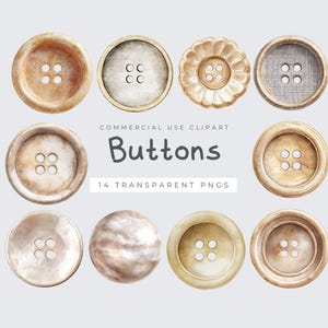 May include: An assortment of buttons in beige, brown, and grey tones. Some have four holes, others a floral design. The word "Buttons" is displayed in a handwritten font, with the text "14 Transparent PNGs".