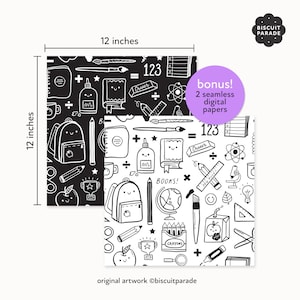 May include: Two 12-inch square digital papers with a black and white doodle pattern of school supplies, including a backpack, books, pencils, crayons, and an apple. The text "123", "Eraser", "Books!" and "Crayons" are included in the design.
