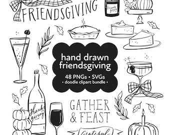 May include: Black and white hand-drawn illustrations of Thanksgiving and Friendsgiving elements, including a pie, wine bottle, glasses, pumpkins, candles, and the text "Friendsgiving", "Gather & Feast", and "Grateful".