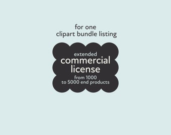 Extended Commercial License for Clipart / 1000 to 5000 End Products