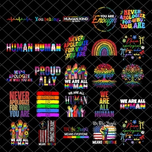 Peut inclure: Une collection numérique de vingt-cinq motifs graphiques avec du texte et des illustrations aux couleurs de l'arc-en-ciel. Les phrases incluent Never Apologize For Who You Are, We Are All Human, You Are Enough, Human Kind, Proud Ally et We The People Means Everyone.