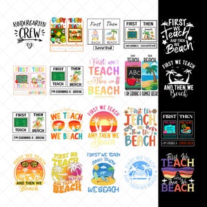 First Teach Then Beach I Am Earning A Summer Break PNG Bundle,First We Teach Then We Beach, Funny Teacher Summer Vacation,last day of school