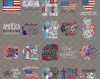 God Shed His Grace On Thee Png Bundle, 4th of July Christian Patriotic Sublimation PNG, Faith and Freedom PNG, Independence Day, Jesus png