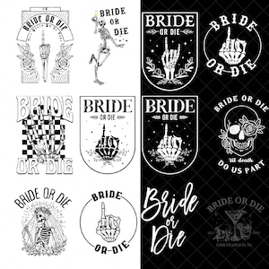 Pode incluir: Uma coleção de designs gráficos em preto e branco com a frase "Bride or Die". Os designs incluem um esqueleto, uma mão mostrando o dedo do meio e uma caveira com rosas. Alguns designs têm formato de círculo ou escudo.