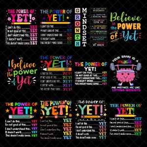 以下が含まれることがあります： さまざまなカラフルなフォントで「The Power of Yet」というフレーズを使った、やる気を起こさせるグラフィックデザインのコレクションです。各デザインには「私はこれできません... Yet」などの文言が含まれており、成長マインドセットを促進しています。