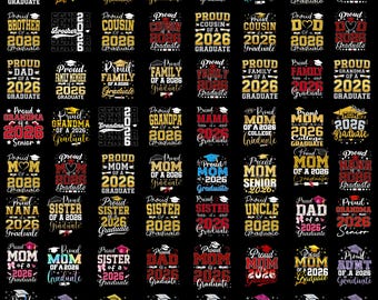 60+ PNG Proud Family of a 2026 Graduate PNG Bundle, Graduation 2026 Mom Dad Aunt Sister Shirt Design, Senior Graduation Sublimation Download