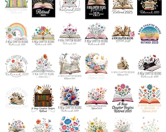 Floral Book A New Chapter Begins Retired Teacher PNG Bundle, Last Day of School Teacher Png, Retirement Sublimation Png,Retired Teacher Gift