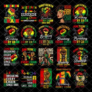May include: A selection of Juneteenth-themed designs. Each design shows a clenched fist breaking chains, with the words "Breaking Every Chain Since 1865." The designs use the Pan-African flag colours: red, yellow, and green.