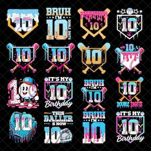 May include: A set of vibrant baseball-themed designs, each showcasing the number 10. The graphics incorporate baseballs, bats, and phrases such as "BRUH I'M 10" and "Double Digits." The colour scheme features blue, pink, and gold against a black backdrop.